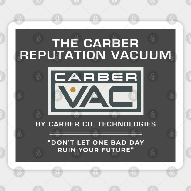 The Carber Reputation Vacuum Magnet by BodinStreet